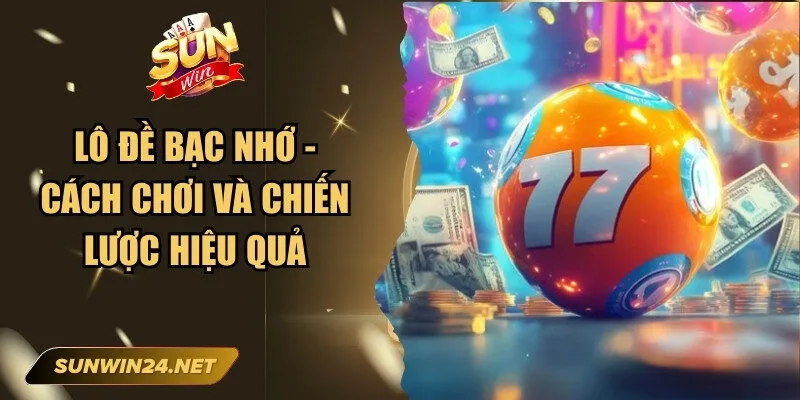 Lô Đề Bạc Nhớ