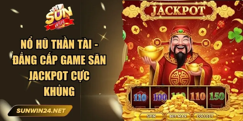 Nổ Hũ Thần Tài